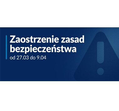 Od 27 marca zmiany w zasadach bezpieczeństwa