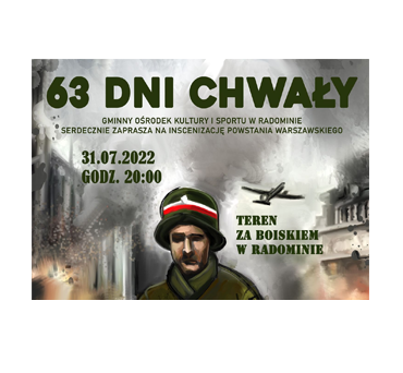 Zaproszenie na Inscenizację Powstania Warszawskiego pt. "63 Dni Chwały"