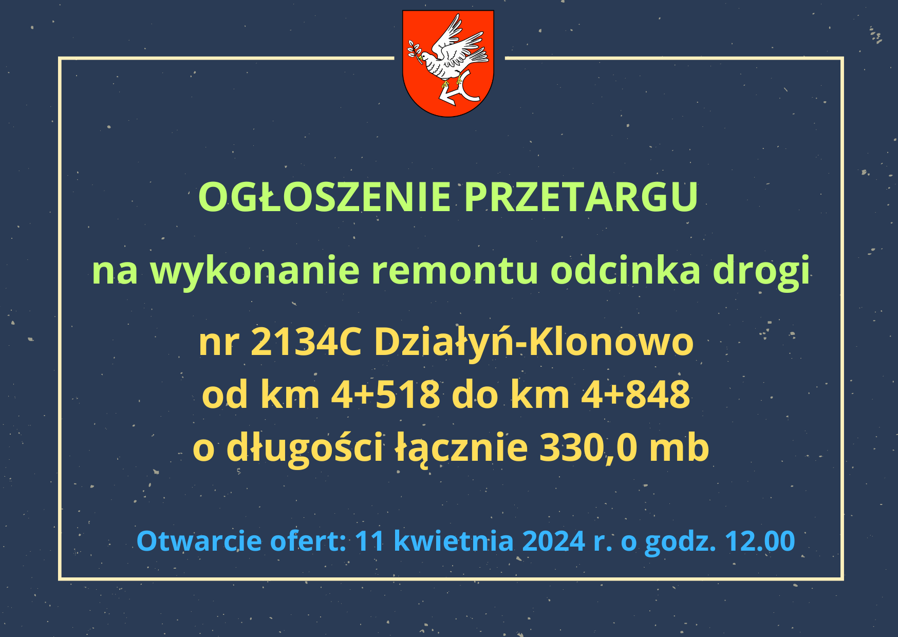 Przetarg na wykonanie remontu odcinka drogi nr 2134C Działyń-Klonowo