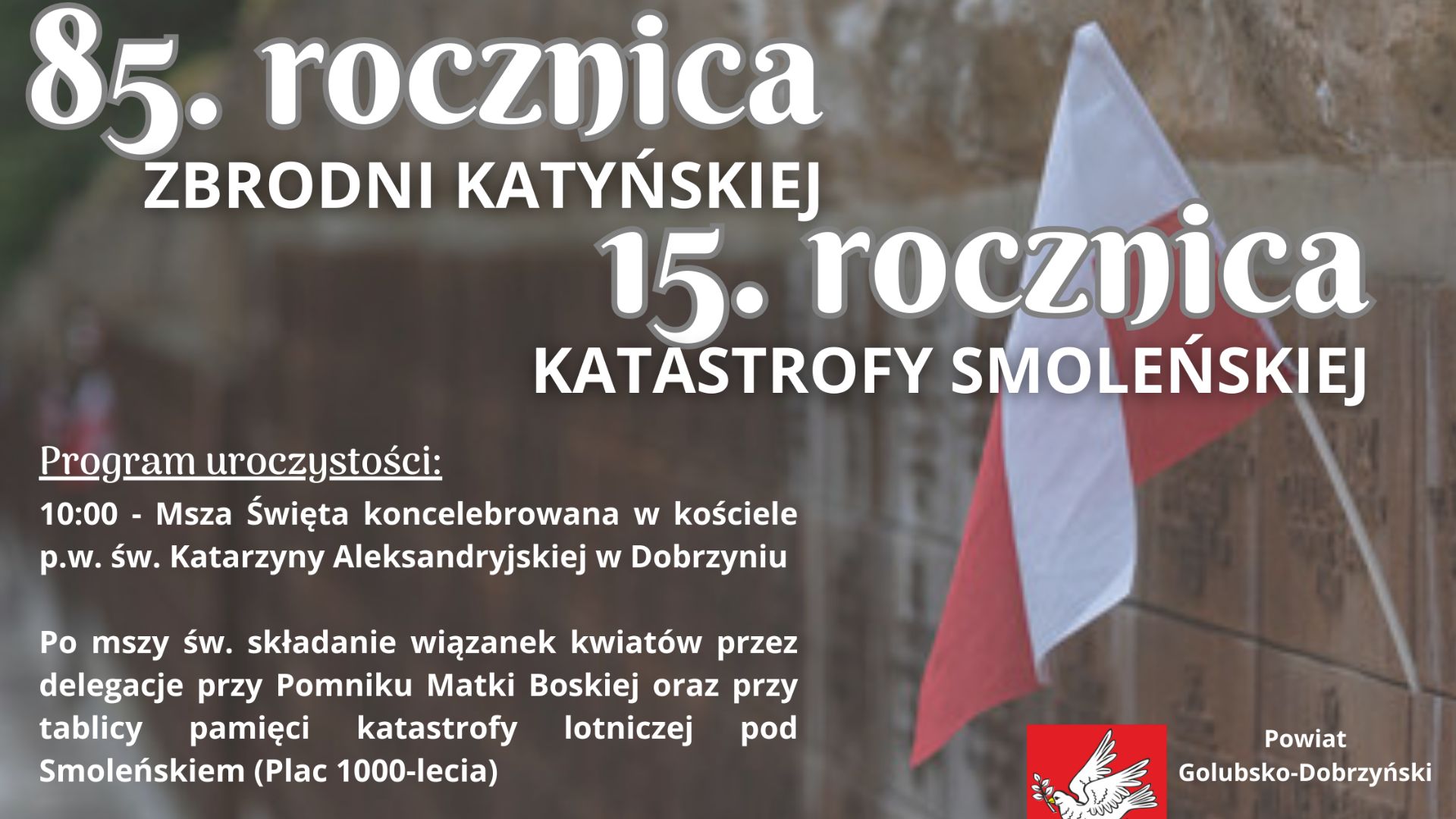 Zaproszenie do udziału w obchodach 85. rocznicy Zbrodni Katyńskiej i 15. rocznicę Katastrofy Smoleńskiej